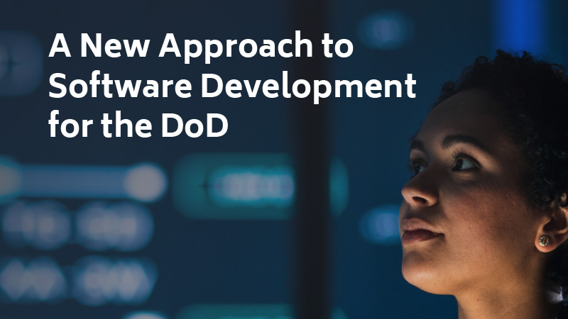 A New Approach to Software Development for the DoD